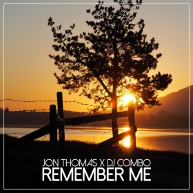 JON THOMAS, DJ COMBO - REMEMBER ME
